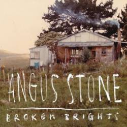 Angus Stone : Broken Brights (Single)